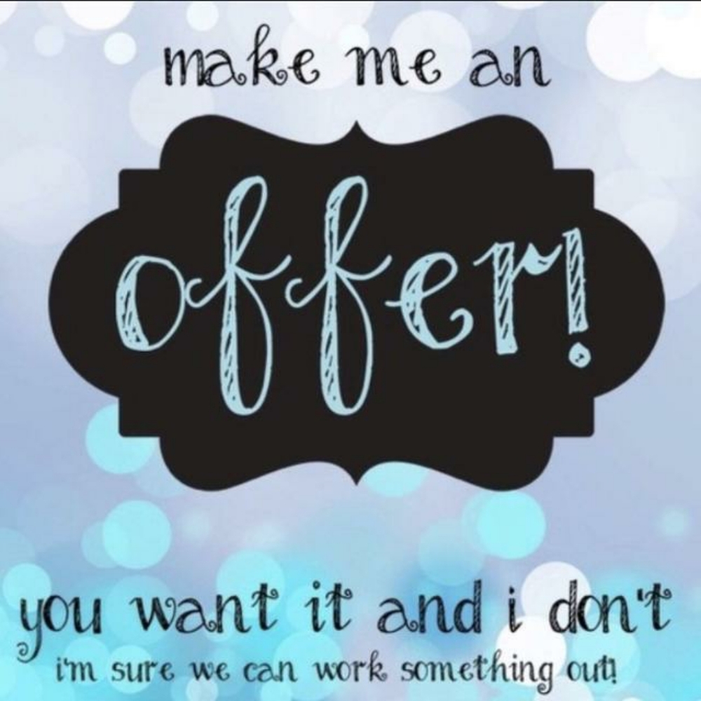 Please feel free to make me an offer!